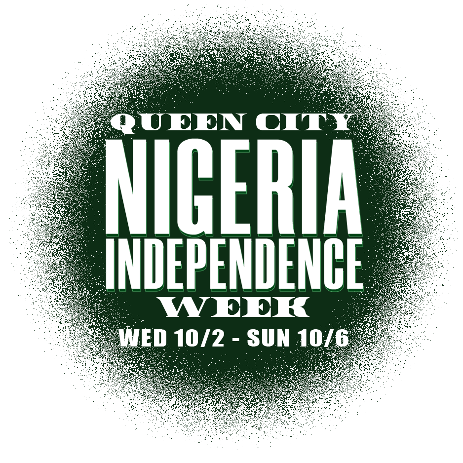 Queen City Nigeria Independence Weekend, THUR 9/28 thru SUN, 10/1